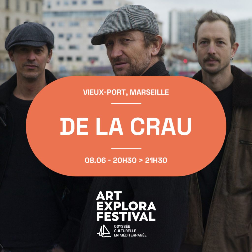 DE LA CRAU – Marseille – Festival Art Explora